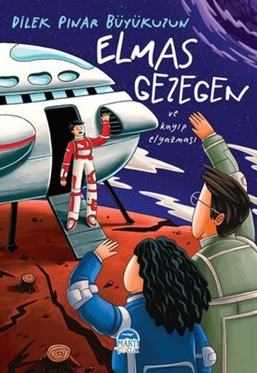 Elmas Gezegen ve Kayıp Elyazması | Martı Yayınları (İnce Kapak)