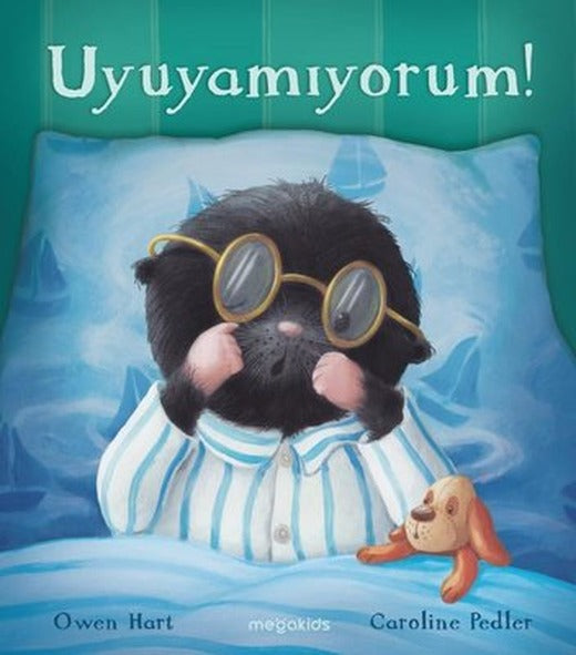 Uyuyamıyorum! | Megakids Yayıncılık