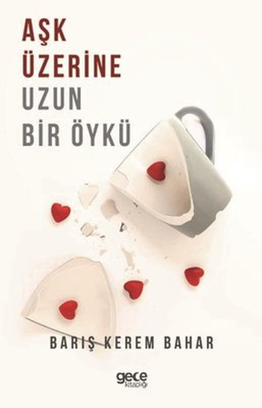 Aşk Üzerine Uzun Bir Öykü | Gece Kitaplığı