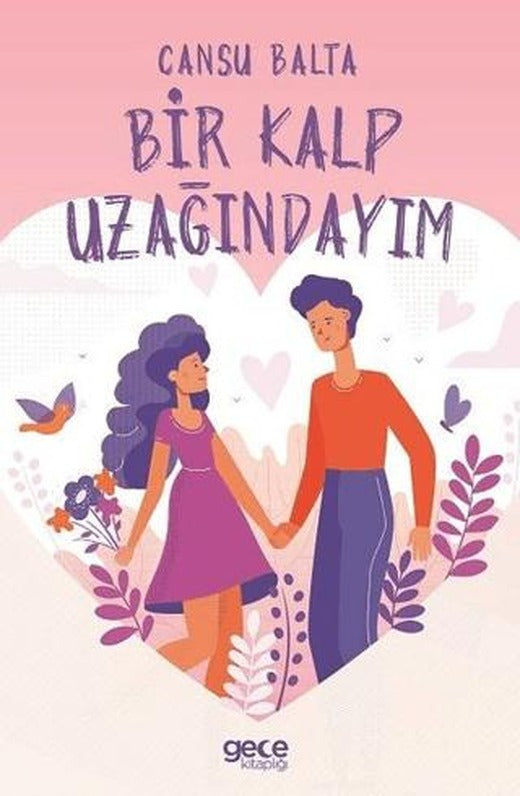 Bir Kalp Uzağındayım | Gece Kitaplığı (Ciltsiz)