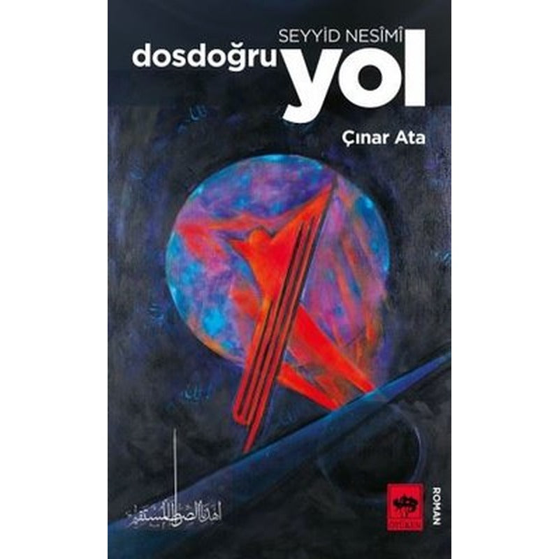 Seyyid Nesimi-Dosdoğru Yol | Ötüken Yayınları