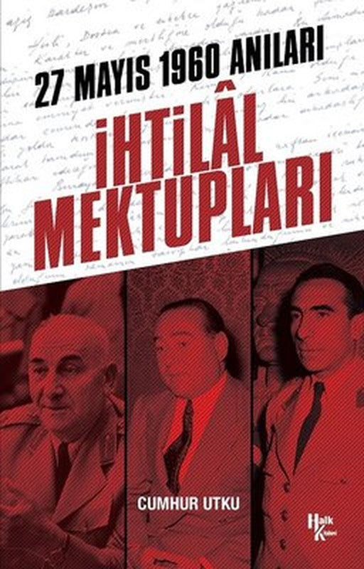İhtilal Anıları - 27 Mayıs 1960 Anıları | Halk Kitabevi