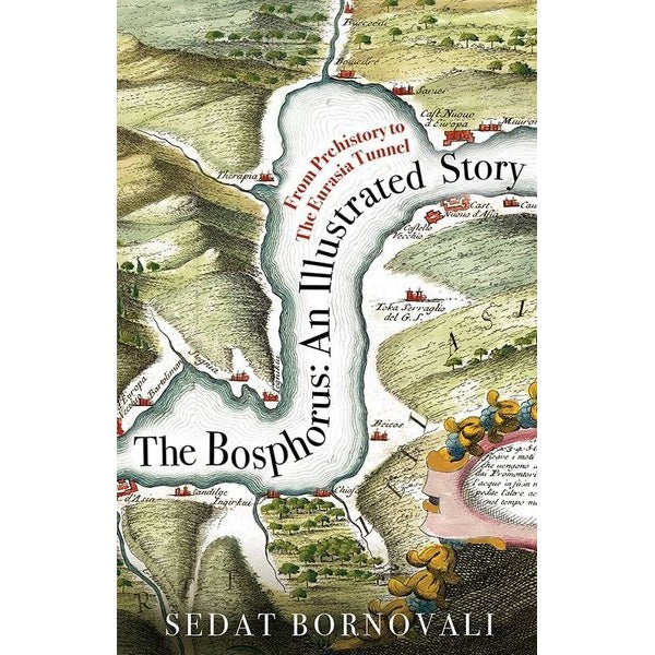The Bosphorus: An Illustrated Story | Timaş Yayınları