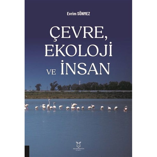 Çevre, Ekoloji ve İnsan | Akademisyen Kitabevi (Ciltsiz)