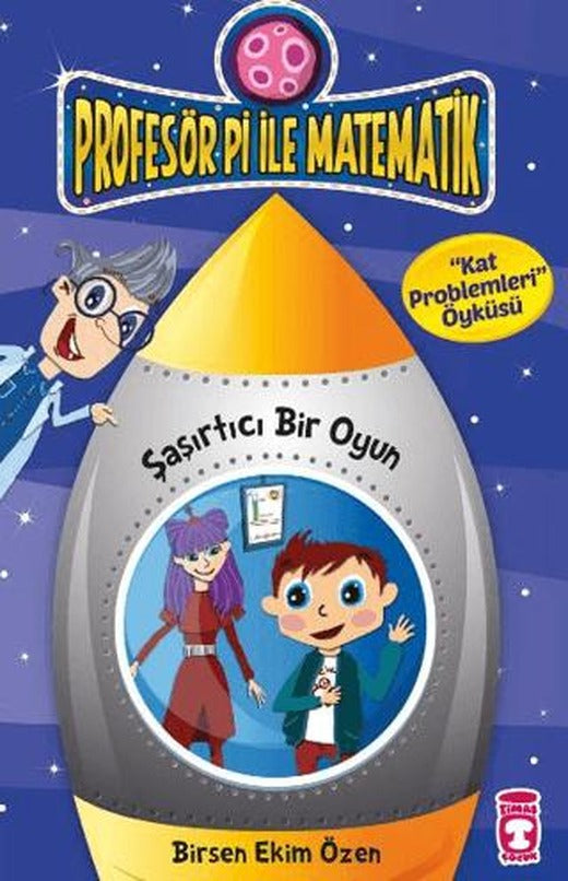 Profesör Pi İle Matematik 2 - Şaşırtıcı Bir Oyun | Timaş Çocuk (Ciltsiz)