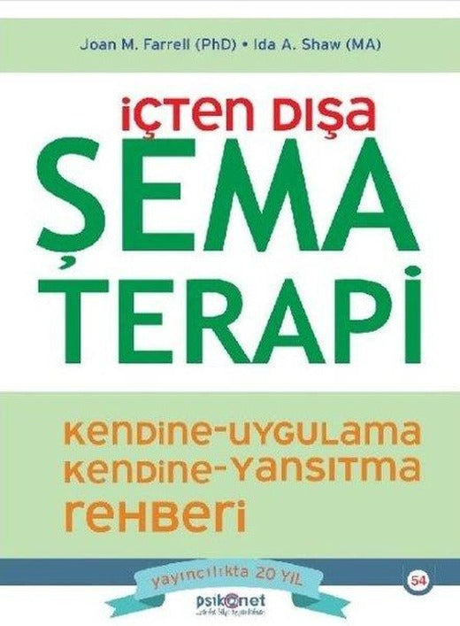 İçten Dışa Şema Terapi - Kendine Uygulama Kendine Yansıtma Rehberi | Psikonet (İnce Kapak)