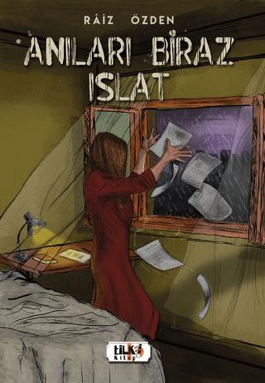 Anıları Biraz Islat | Tilki Kitap (Ciltsiz)
