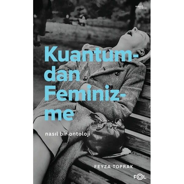 Kuantumdan Feminizme - Nasıl Bir Ontoloji | Fol Kitap (İnce Kapak)