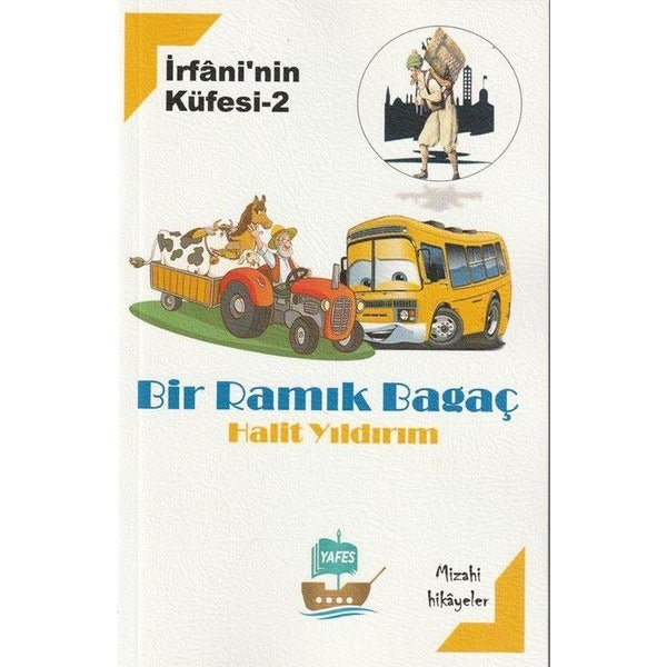 İrfani'nin Küfesi- 2 Bir Ramık Bagaç