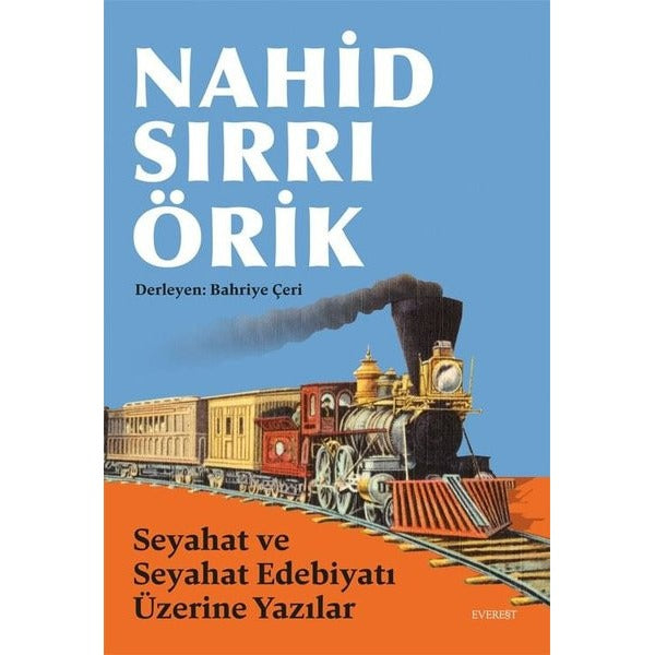 Seyahat ve Seyahat Edebiyatı Üzerine Yazılar | Everest Yayınları (İnce Kapak)