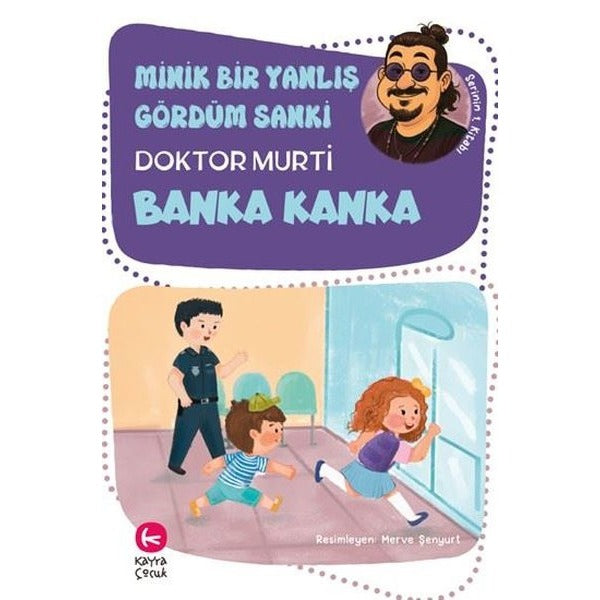 Minik Bir Yanlış Gördüm Sanki / Banka Kanka