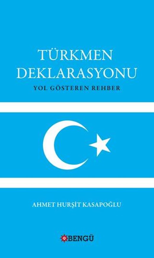Türkmen Deklarasyonu Yol Gösteren Rehber