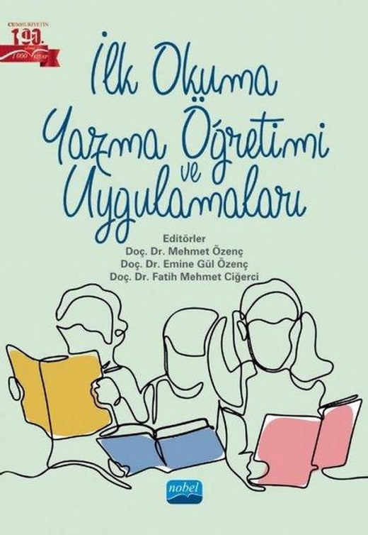 İlk Okuma Yazma Öğretimi ve Uygulamaları | Nobel Akademik Yayıncılık (İnce Kapak)