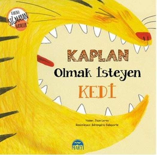 Kaplan Olmak İsteyen Kedi | Martı Yayınları