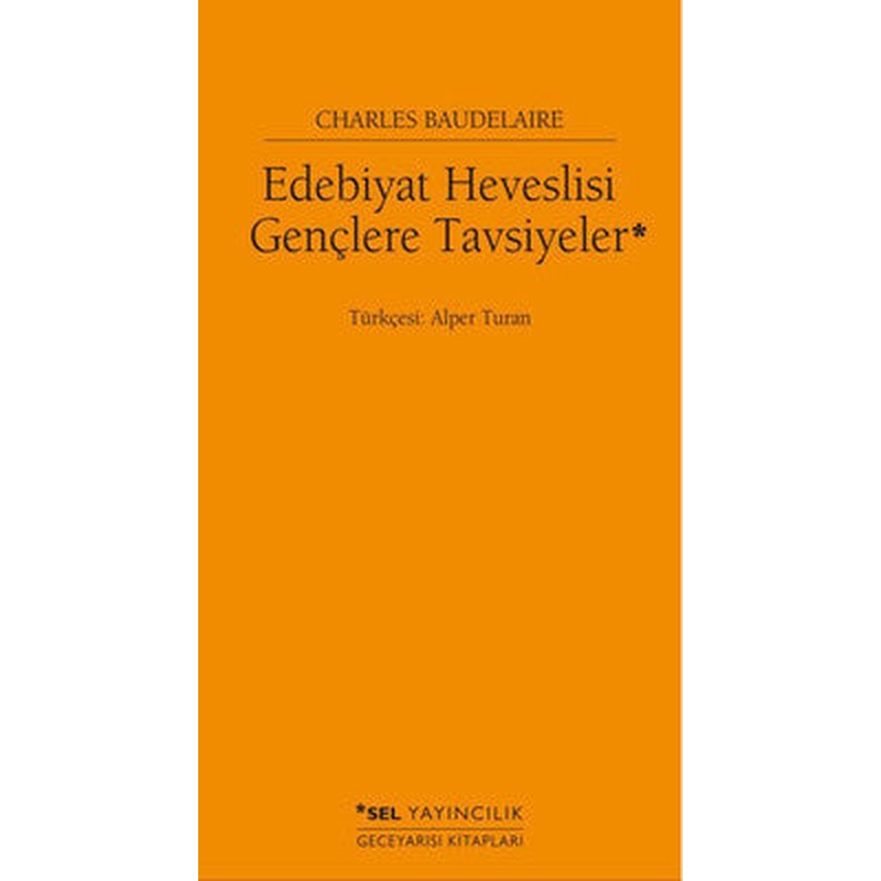 Edebiyat Heveslisi Gençlere Tavsiyeler | Sel Yayıncılık