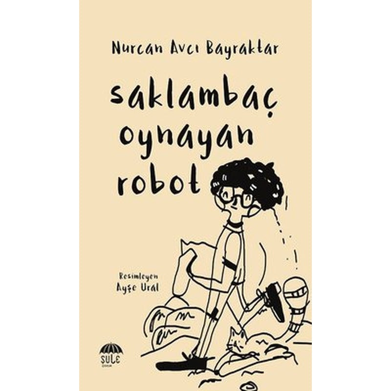 Saklambaç Oynayan Robot | Şule Yayınları