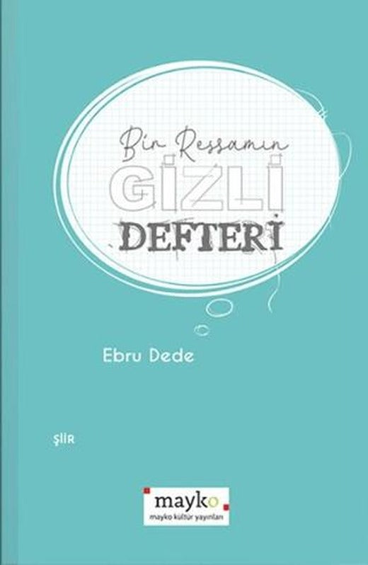 Bir Ressamın Gizli Defteri | Mayko Kitap (Ciltsiz)