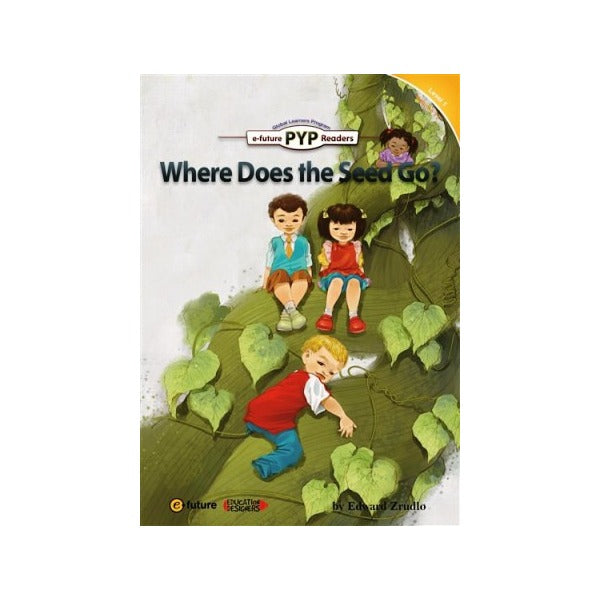 Where Does the Seed Go? (PYP Readers 1) | e-future (Ciltsiz)