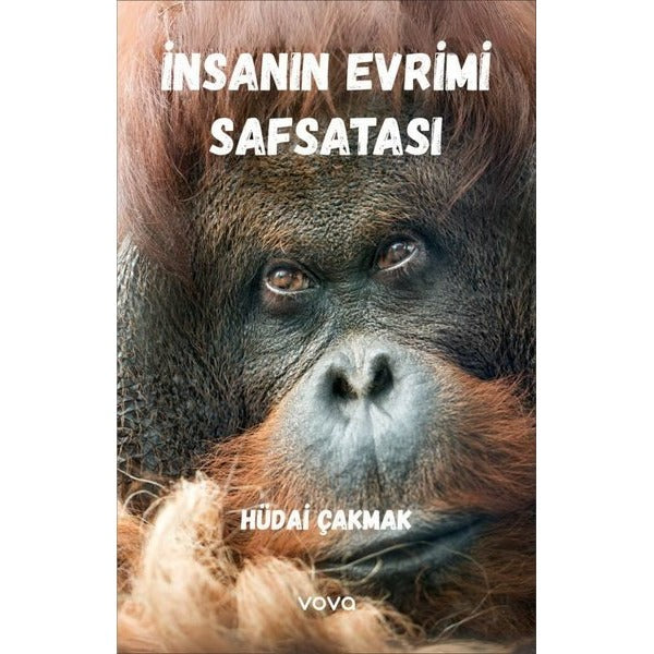 İnsan Evrimi Safsatası | Vova Yayınları (İnce Kapak )