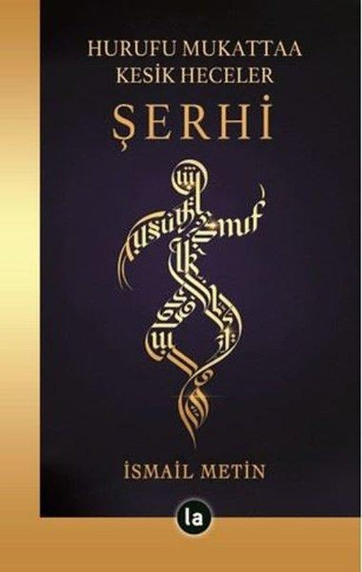 Hurufu Mukattaa Kesik Heceler Şerhi | La Kitap (İnce Kapak)