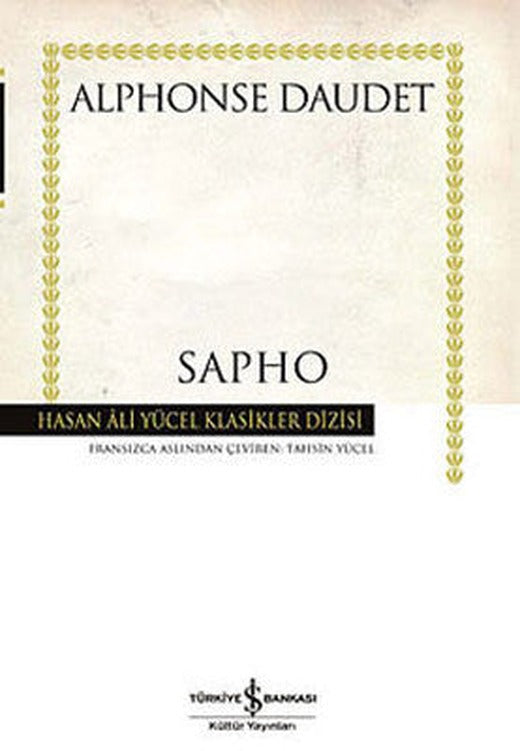 Sapho - Hasan Ali Yücel Klasikleri | İş Bankası Kültür Yayınları