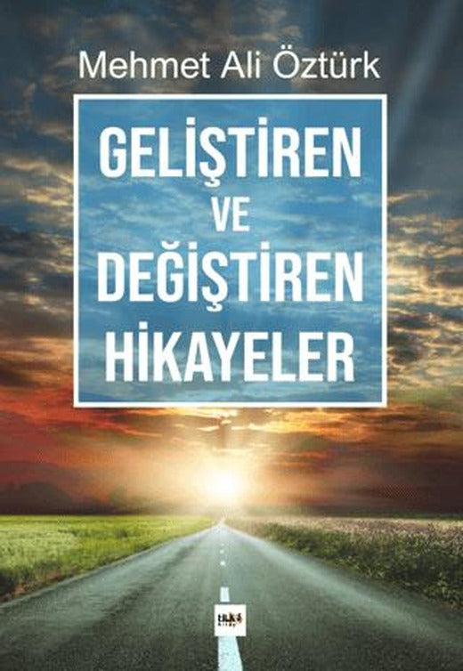 Geliştiren ve Değiştiren Hikayeler | Tilki Kitap (Ciltsiz)