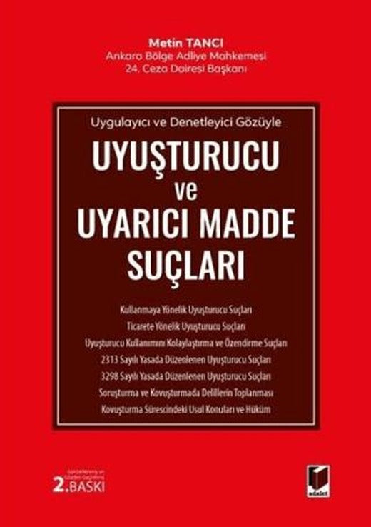Uyuşturucu ve Uyarıcı Madde Suçları