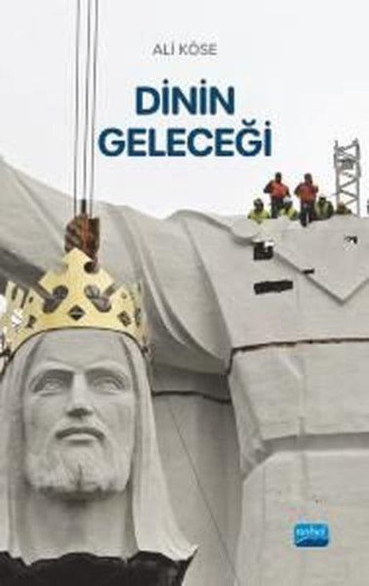 Dinin Geleceği | Nobel Akademik Yayıncılık (İnce Kapak)