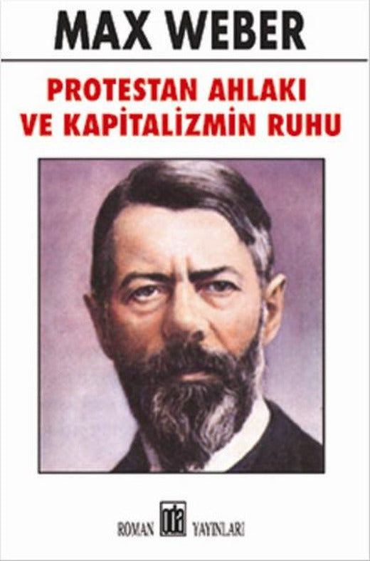 Protestan Ahlakı ve Kapitalizmin Ruhu | Oda Yayınları (İnce Kapak)