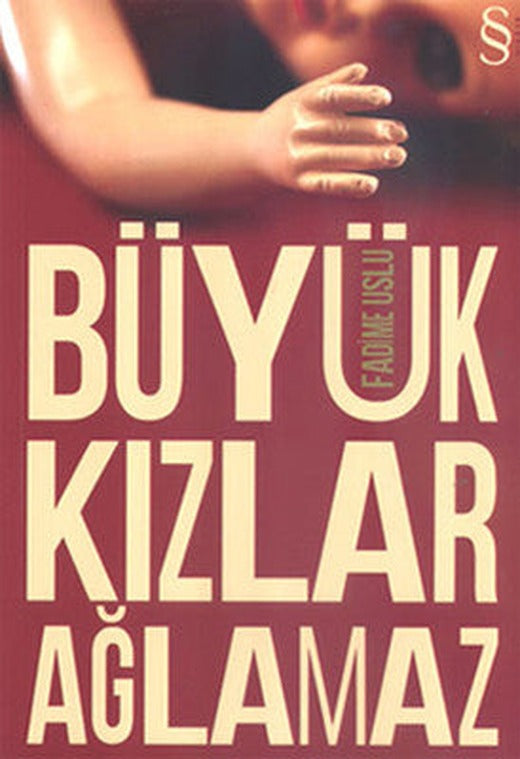 Büyük Kızlar Ağlamaz | Everest Yayınları