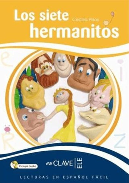 Los siete hermanitos +Audio descargable (LEEF Nivel-3) 7-10 yaş İspanyolca Okuma Kitabı | enClave-ELE (Ciltsiz)