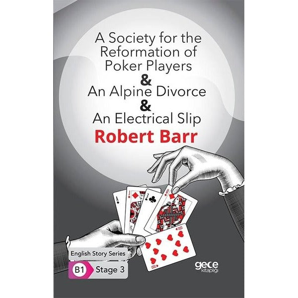A Society for the Reformation of - An Alpine Divorce - An Electrical Slip - English Story Series - B | Gece Kitaplığı