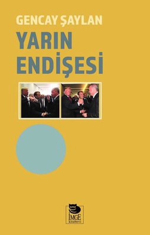 Yarın Endişesi | İmge Kitabevi