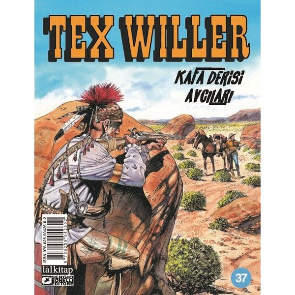 Tex Willer Sayı 37 - Kafa Derisi Avcıları | Lal (İnce Kapak)