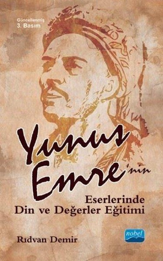 Yunus Emre'nin Eserlerinde Din ve Değerler Eğitimi | Nobel Akademik Yayıncılık (İnce Kapak)