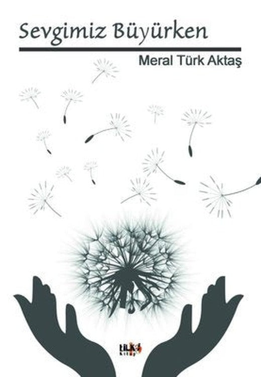 Sevgimiz Büyürken | Tilki Yayınları