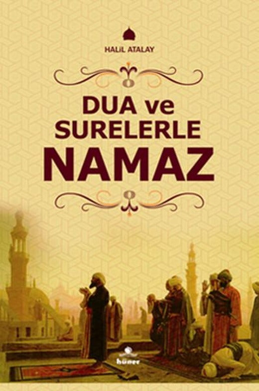Dua ve Surelerle Namaz | Hüner Yayınevi (İnce Kapak)