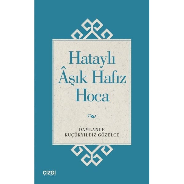 Hataylı Aşık Hafız Hoca | Çizgi Kitabevi (İnce Kapak)