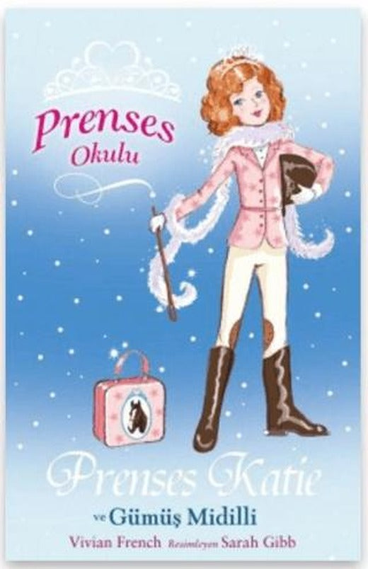 Prenses Okulu 2: Prenses Katie ve Gümüş Midilli | Doğan Çocuk (Ciltsiz)