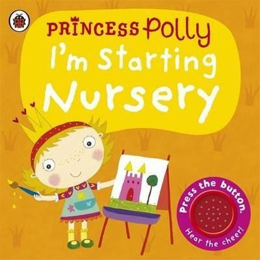 I'm Starting Nursery: A Princess Polly book | Ladybird Books