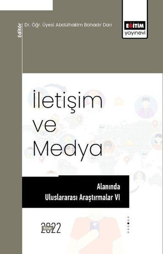 İletişim Ve Medya Alanında Uluslararası Araştırmalar 6 | Eğitim Yayınevi (İnce Kapak)