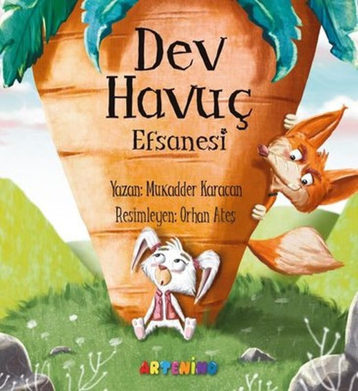 Dev Havuç Efsanesi | Artenino Yayıncılık (İnce Kapak )