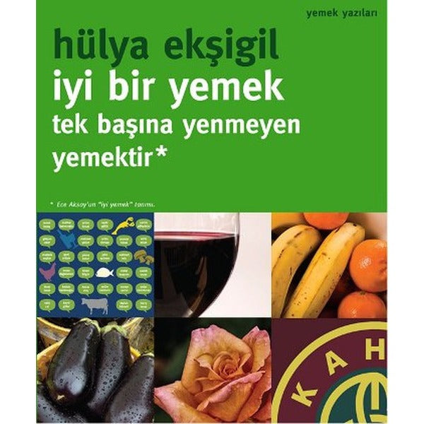 İyi Bir Yemek Tek Başına Yenmeyen Yemektir