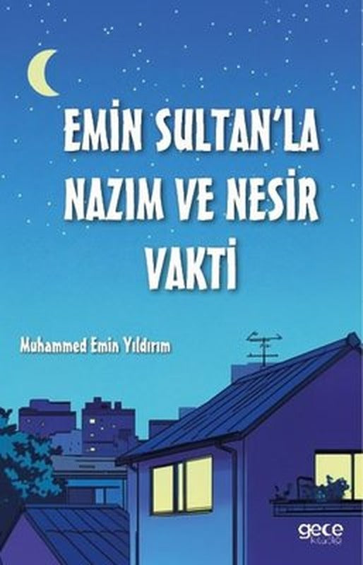 Emin Sultan'la Nazım ve Nesir Vakti | Gece Kitaplığı (İnce Kapak)