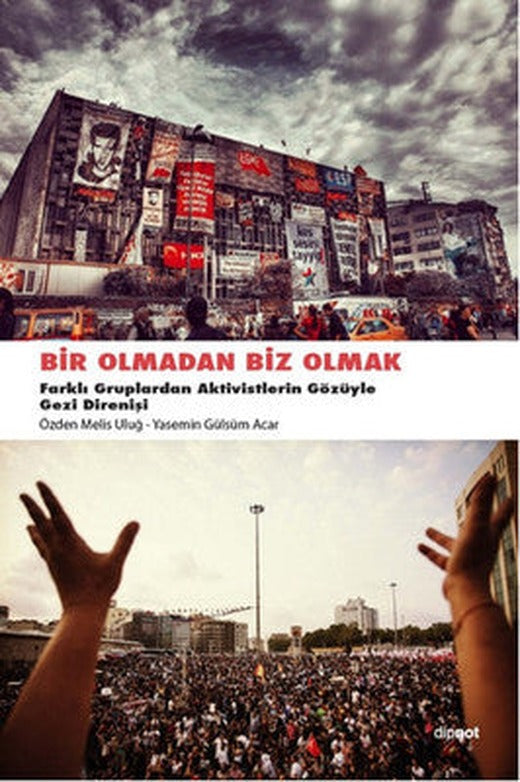 Bir Olmadan Biz Olmak | Dipnot