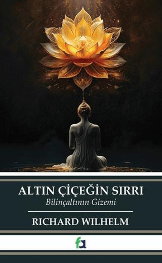 Altın Çiçeğin Sırrı | Fa Yayınları (Ciltsiz)