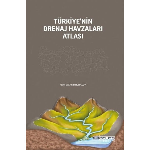 Türkiye’nin Drenaj Havzaları Atlası | Atlas Akademi (Ciltsiz)