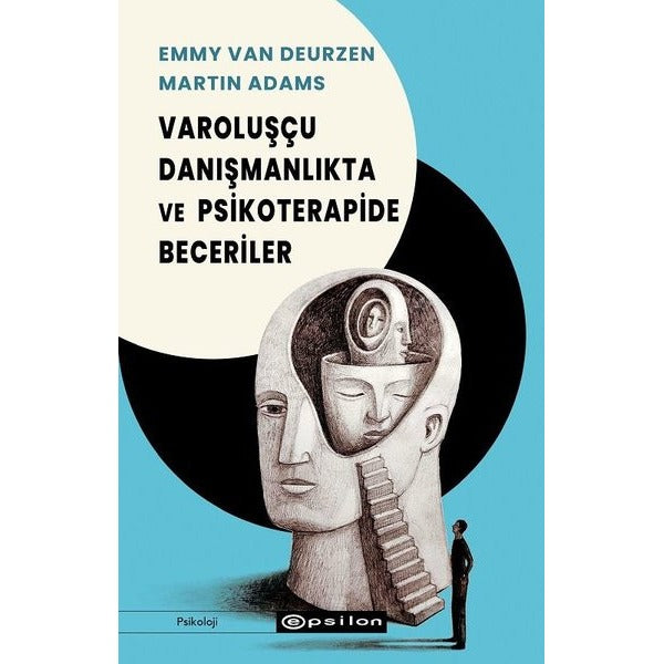 Varoluşçu Danışmanlıkta ve Psikoterapide Beceriler | Epsilon Yayınevi (İnce Kapak)