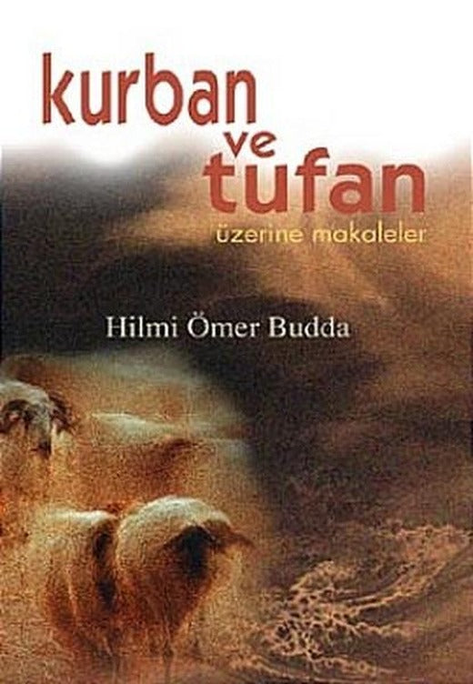 Kurban ve Tufan Üzerine Makaleler | İnsan Yayınları (İnce Kapak)