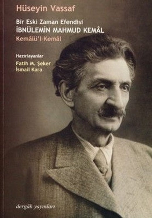 Bir Eski Zaman Efendisi İbnülemin Mahmud Kemal | Dergah Yayınları